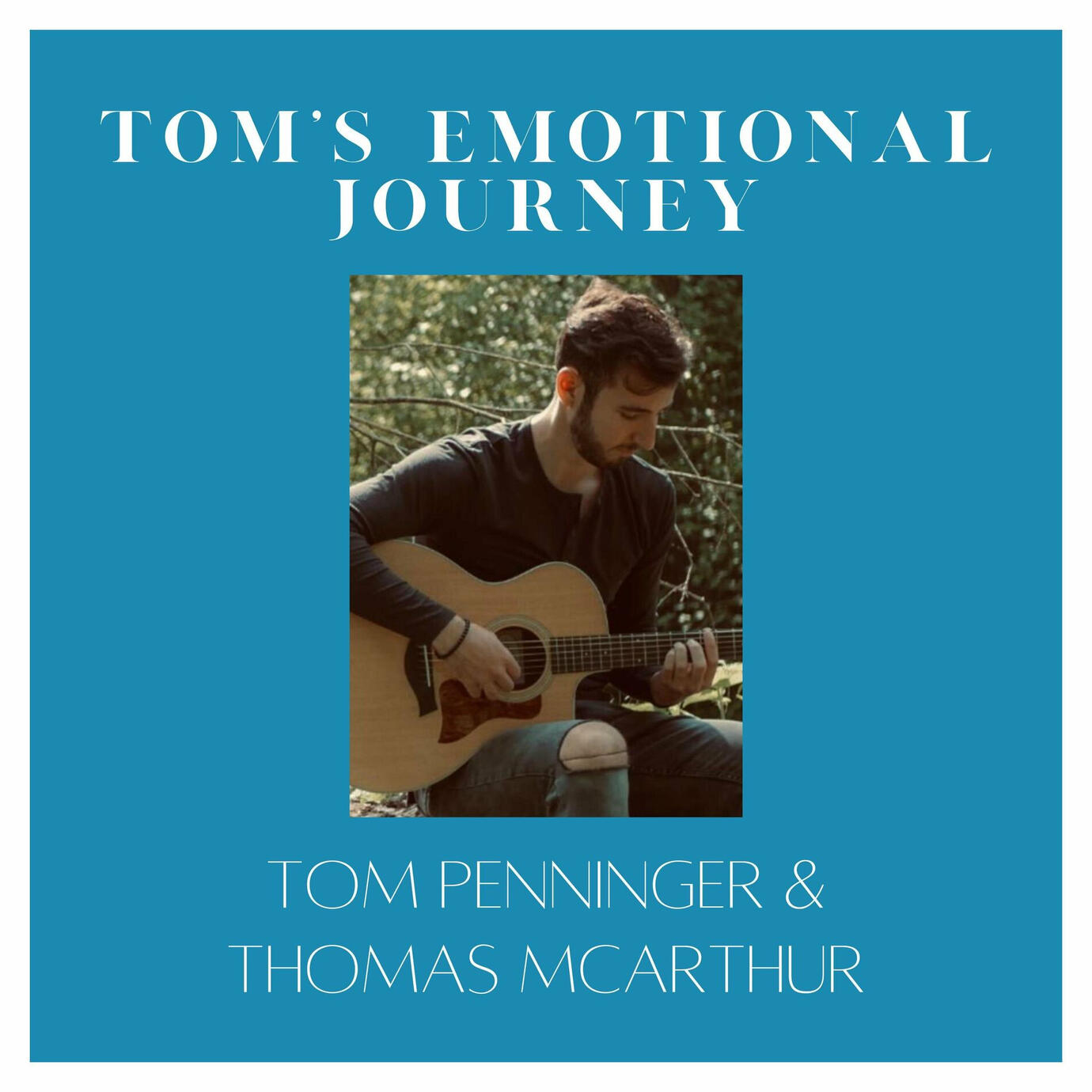 Thomas McArthur - Tom's Emotional Journey